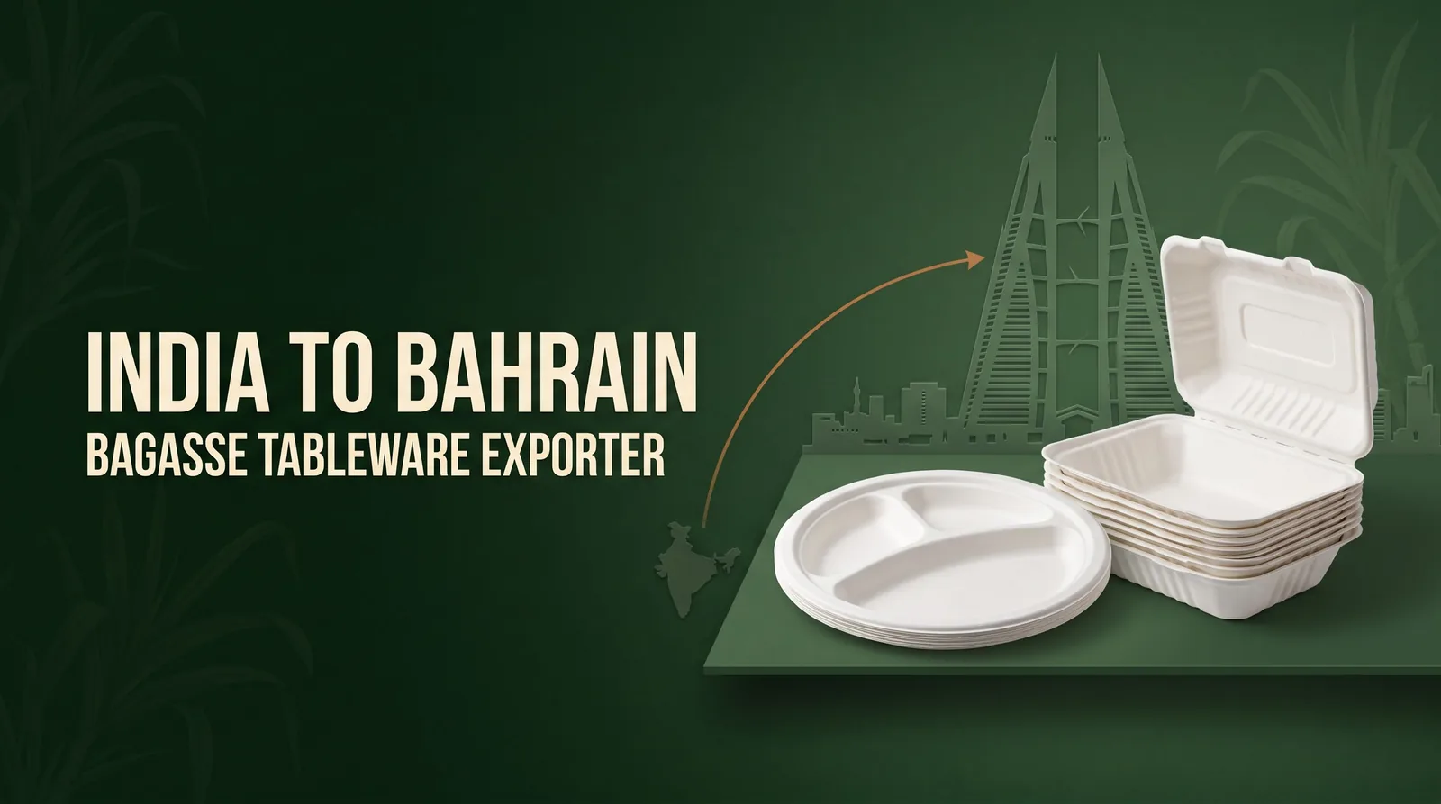 Bagasse Tableware Exporter from India to Bahrain