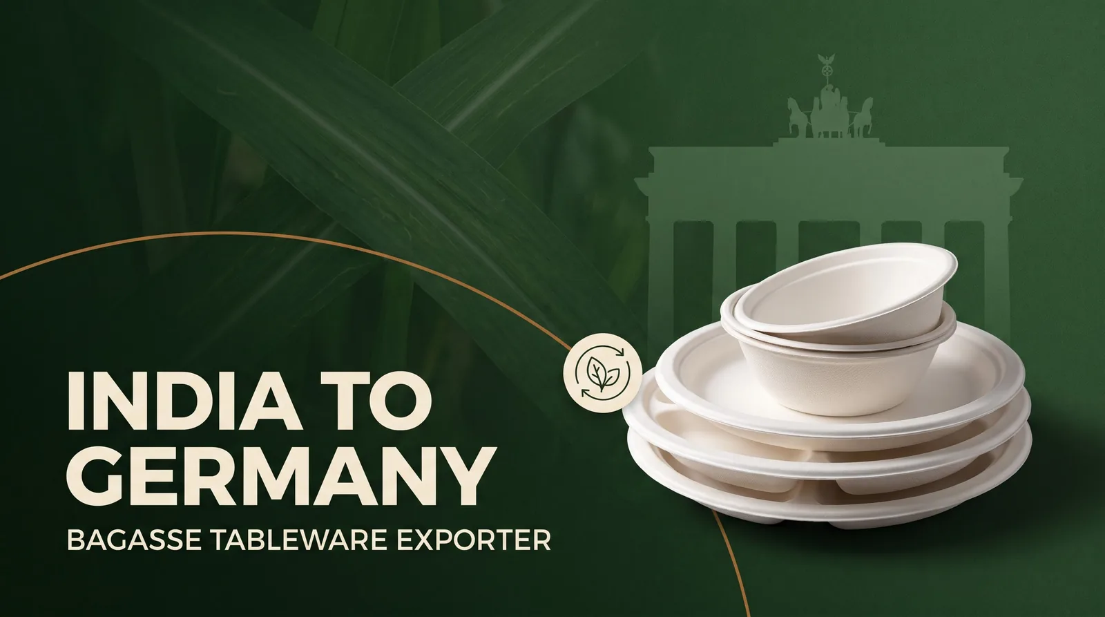 Bagasse Tableware Exporter from India to Germany
